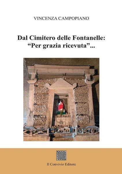 Dal Cimitero delle Fontanelle: per grazia ricevuta